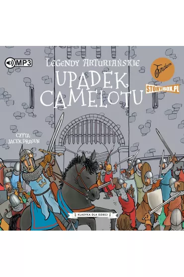 Audiobook Upadek Camelotu. Legendy arturia�skie. Tom 10 CD - Anonim