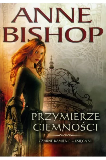 Przymierze ciemno�ci. Czarne kamienie. Tom 7 - Anne Bishop