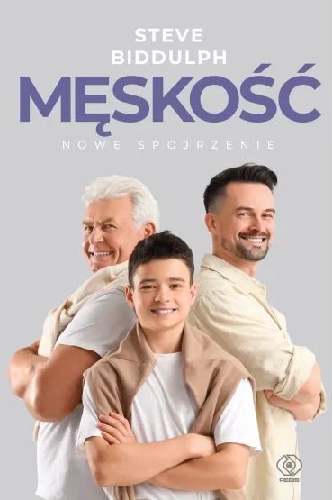 M�sko�� - nowe spojrzenie - Steve Biddulph