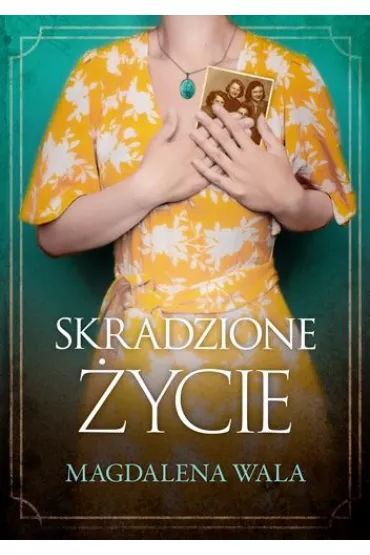 Skradzione �ycie - Magdalena Wala