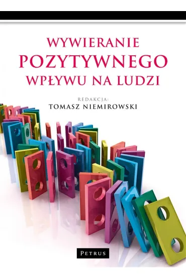 Wywieranie pozytywnego wp�ywu na ludzi - Tomasz Niemirowski