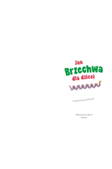 Ksi��ka B5 oprawa twarda Jan Brzechwa dla dzieci SKRZAT 073058 - Jan Brzechwa, Kazimierz Wasilewski