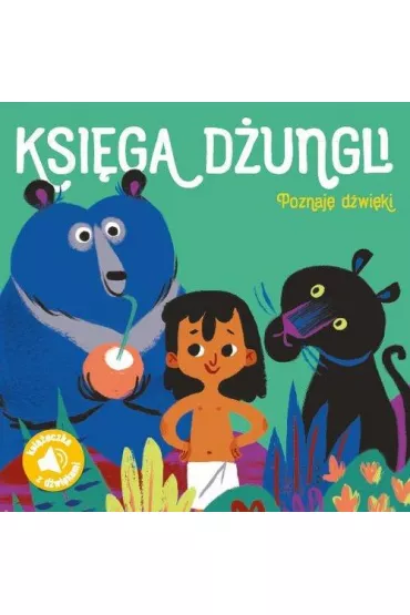 Poznaj� d�wi�ki! Ksi�ga d�ungli