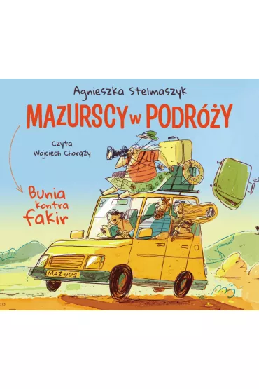 Audiobook Bunia kontra fakir. Mazurscy w podr�y. Tom 1 mp3 - Agnieszka Stelmaszyk
