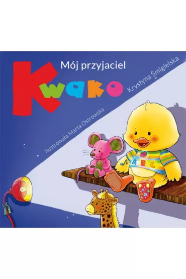 M�j przyjaciel Kwako - Krystyna �migielska