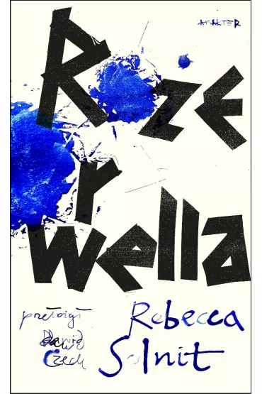 R�e Orwella - Rebecca Solnit