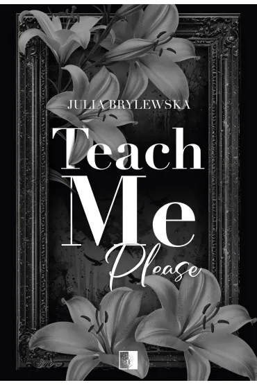 Teach Me Please - Julia  Brylewska
