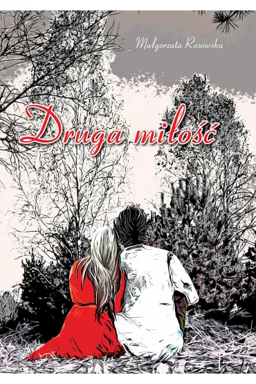 eBook Druga mi�o�� pdf mobi epub - Ma�gorzata  Rosowska