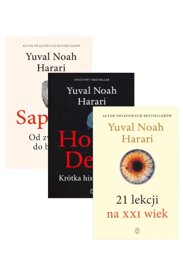 Pakiet: Sapiens. Od zwierz�t do bog�w, Homo Deus. Kr�tka historia jutra, 21 lekcji na XXI wiek - Yuval Noah Harari
