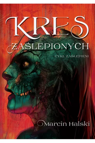 Kres za�lepionych - Marcin Halski