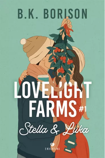 Stella & Luka. Lovelight Farms. Tom 1 - B. K. Borison