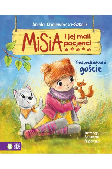 Niespodziewani go�cie. Misia i jej mali pacjenci - Aniela Cholewi�ska-Szkolik