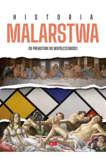 Historia malarstwa. Od prehistorii do wsp�czesno�ci