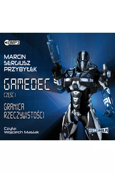 Audiobook Granica rzeczywistoci. Gamedec. Tom 1 CD - Marcin Przybyek