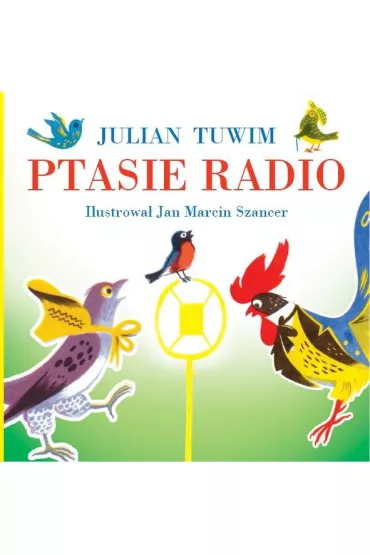 Ptasie radio - Julian Tuwim
