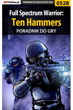 eBook Full Spectrum Warrior: Ten Hammers - poradnik do gry pdf epub