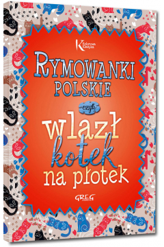 Rymowanki polskie, czyli wlaz kotek na potek