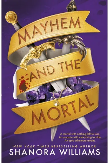 Mayhem and the Mortal - Shanora Williams