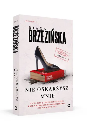 Nie oskar�ysz mnie. Prokurator Gabriela Sawicka. Tom 6 - Diana Brzezi�ska