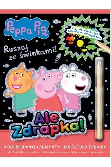 Peppa Pig. Ale zdrapka! Ruszaj ze �winkami!