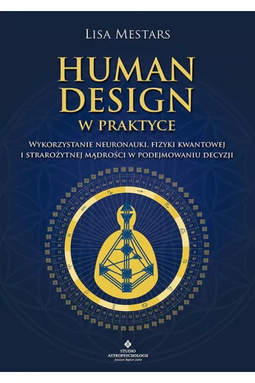 Human Design w praktyce - Lisa  Mestars