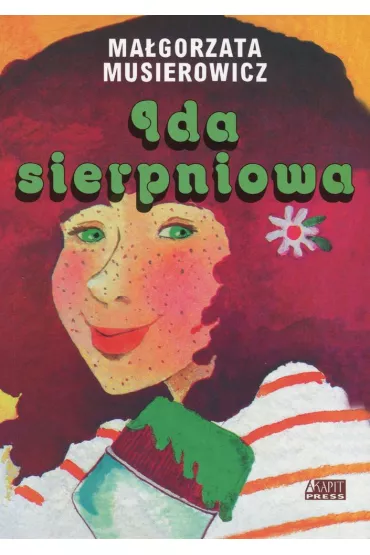 Ida sierpniowa. Je�ycjada. Tom 4 - Ma�gorzata Musierowicz