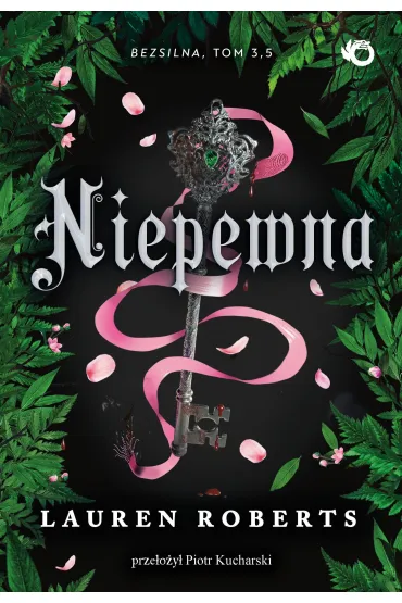 Niepewna. The Powerless Trilogy. Tom 3.5 (barwione brzegi) - Lauren Roberts