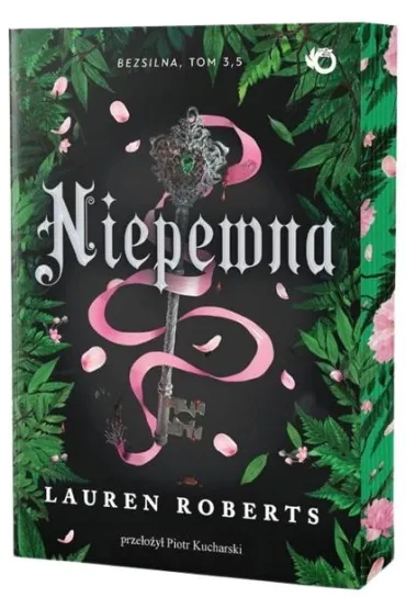 Niepewna. The Powerless Trilogy. Tom 3.5 (barwione brzegi) - Lauren Roberts