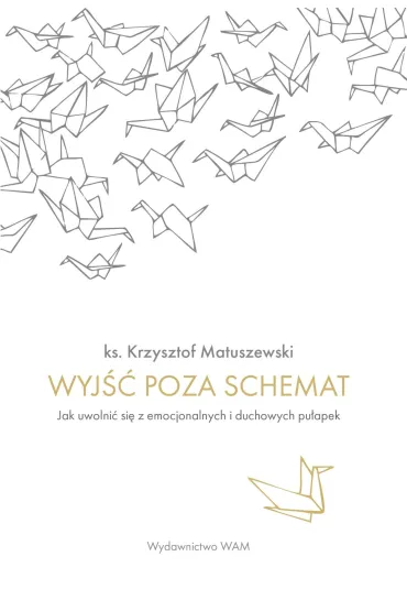 Wyj�� poza schemat - Krzysztof Matuszewski