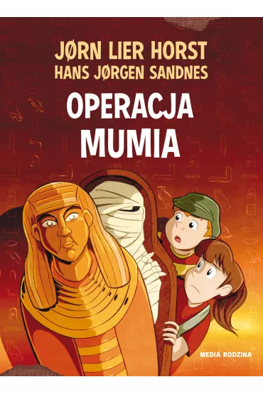 Operacja Mumia. Biuro Detektywistyczne nr 2. Tom 12 - Jorn Lier Horst, Hans Jorgen Sandnes