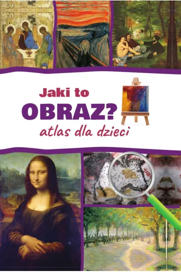Jaki to obraz? Atlas da dzieci (wyd. 2022) - Izabela Winiewicz-Cybulska