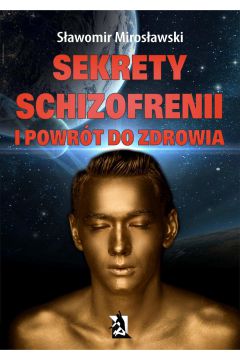 eBook Sekrety schizofrenii i powrt do zdrowia mobi epub