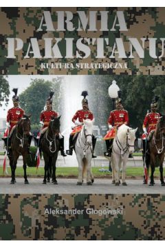 eBook Armia Pakistanu. Kultura strategiczna mobi epub