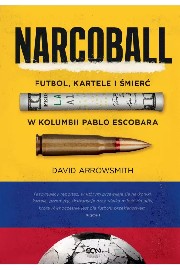 eBook Narcoball. Futbol, kartele i �mier� w Kolumbii Pablo Escobara mobi epub - David Arrowsmith