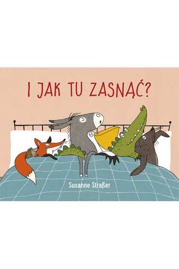 I jak tu zasn��? - Susanne Stra�er