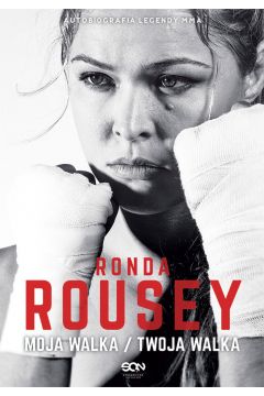 eBook Ronda Rousey. Moja walka / Twoja walka mobi epub