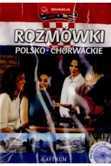 Rozm�wki polsko-chorwackie. P�yta audio CD - Katarzyna Lesiak