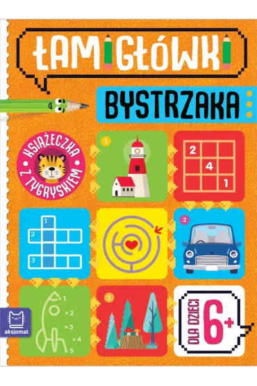 Ksi��eczka z tygryskiem. Dla dzieci 6+. �amig��wki bystrzaka