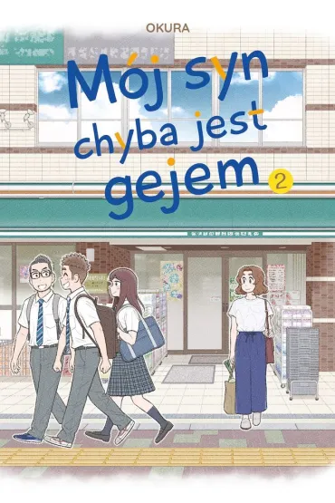 M�j syn chyba jest gejem. Tom 2 - Okura