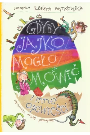Gdyby jajko mog�o m�wi� i inne opowie�ci - Renata Pi�tkowska