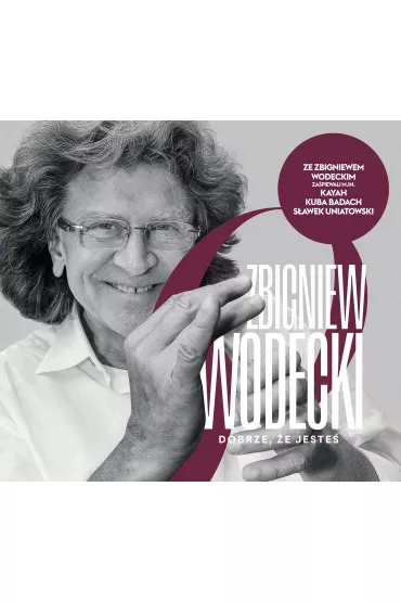 Dobrze, �e jeste� (CD) - Zbigniew Wodecki