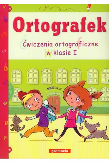 Ortografek. �wiczenia ortograficzne w klasie I - Katarzyna Ziembowska