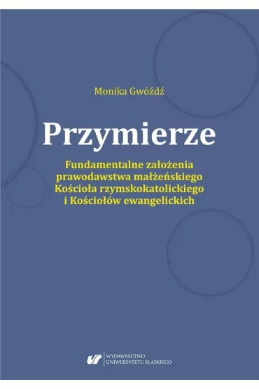 Przymierze. Fundamentalne za�o�enia prawodawstwa.. - Monika Gw�d�