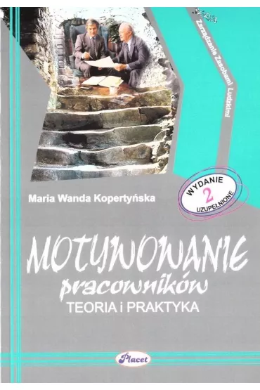 Motywowanie pracownik�w w.2 - Maria Wanda Koperty�ska