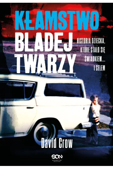 K�amstwo bladej twarzy - David  Crow
