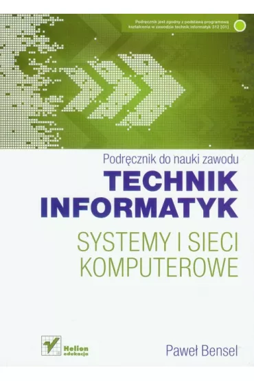 Systemy i sieci komputerowe. Podr�cznik - Pawe� Bensel