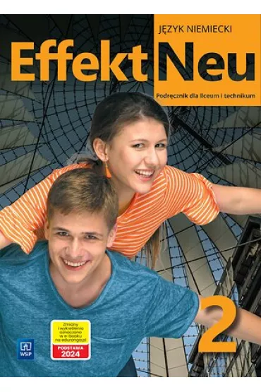 Effekt Neu 2. Podrcznik do jzyka niemieckiego dla liceum i technikum