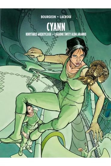 Mistrzowie Komiksu Korytarze Mi�dzyczasu. �agodne �wity Aldalarannu. Cyann. Tom 3 - Francois Bourgeon, Claude Lacroix