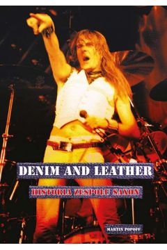 Denim and leather. Historia zespou Saxon
