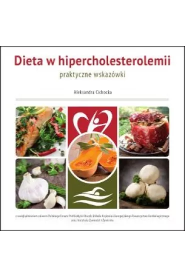 Dieta w hipercholesterolemii - Aleksandra Cichocka